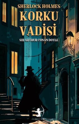 Sherlock Holmes - Korku Vadisi | Sedna Yayınları (İnce Kapak )