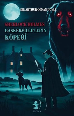 Sherlock Holmes - Baskerville'lerin Köpeği | Sedna Yayınları (İnce Kapak )