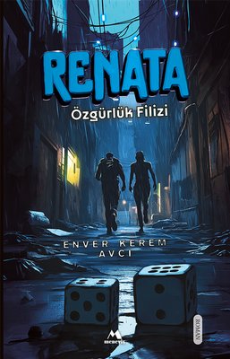 Renata - Özgurluk Filizi | Meneviş Yayınları (İnce Kapak )