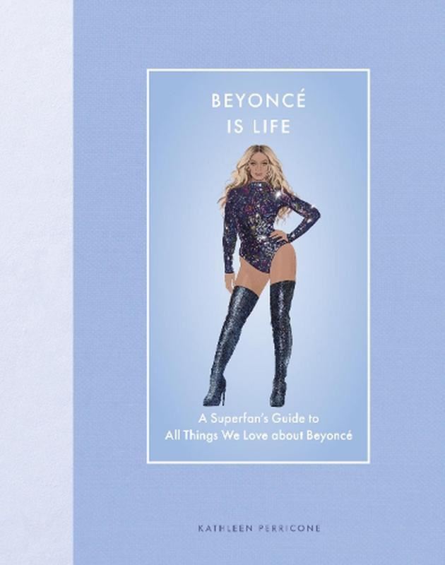 Beyonc Is Life - Kathleen Perricone kitap kapağı