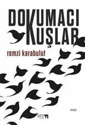 Dokumacı Kuşlar | SRC Kitap (İnce Kapak )