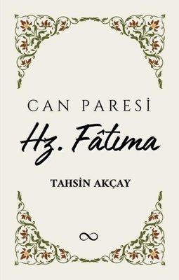 Can Paresi Hz. Fatıma | Bengisu Yayınları (İnce Kapak )
