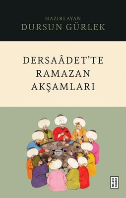 Dersaadet'te Ramazan Akşamları | Ketebe (İnce Kapak )