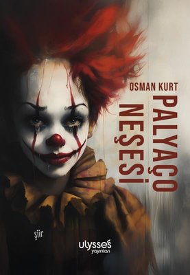 Palyaço Neşesi | Ulysses Yayınları (İnce Kapak )