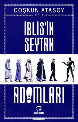 İblis'in Şeytan Adamları 1. Cilt | Onur Kitap (İnce Kapak )