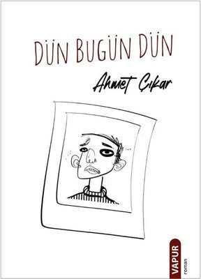 Dün Bugün Dün | Vapur (İnce Kapak )