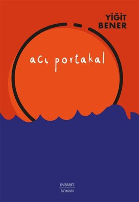 Acı Portakal | Everest Yayınları (İnce Kapak)