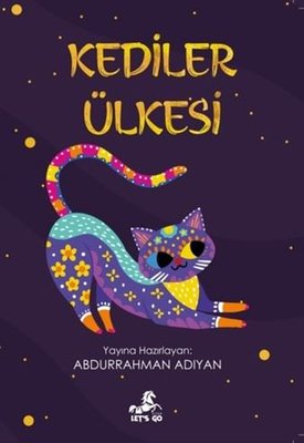 Kediler Ülkesi | Let's Go Kitap (İnce Kapak)