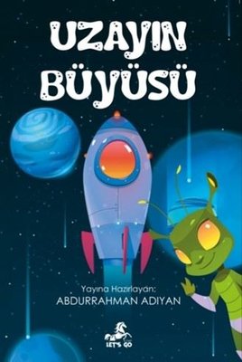 Uzayın Büyüsü | Let's Go Kitap (İnce Kapak)