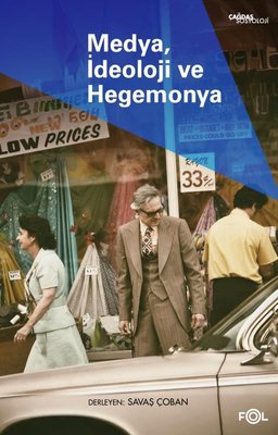 Medya İdeoloji ve Hegemonya | Fol Kitap (İnce Kapak)