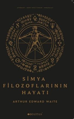 Simya Filozoflarının Hayatı | Occultus Yayınları (İnce Kapak)