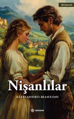 Nişanlılar | Amore Yayınları (İnce Kapak)