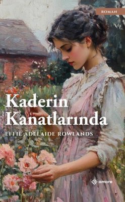 Kaderin Kanatlarında | Amore Yayınları (İnce Kapak)