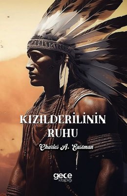 Kızılderilinin Ruhu | Gece Kitaplığı (İnce Kapak)