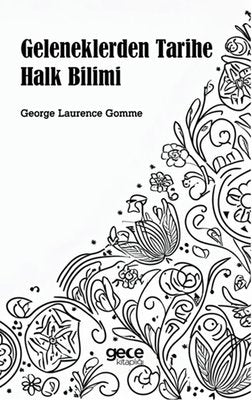 Geleneklerden Tarihe Halk Bilimi | Gece Kitaplığı (İnce Kapak)