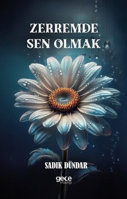 Zerremde Sen Olmak | Gece Kitaplığı (İnce Kapak)