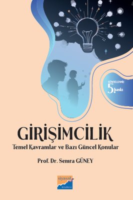 Girişimcilik - Temel Kavramlar ve Bazı Güncel Konular | Siyasal Kitabevi (İnce Kapak)