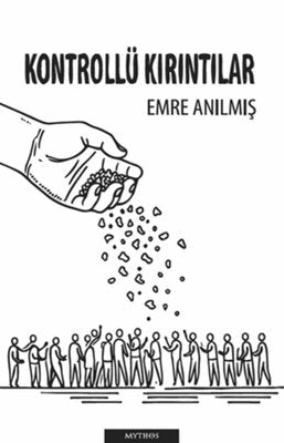 Kontrollü Kırıntılar | Mythos Kitap (İnce Kapak)