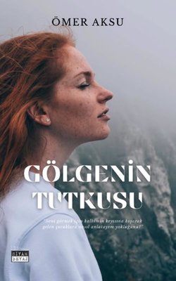 Gölgenin Tutkusu | Siyah Beyaz (İnce Kapak)