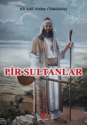 Pir Sultanlar | Can Yayınları (Ali Adil Atalay) (İnce Kapak)