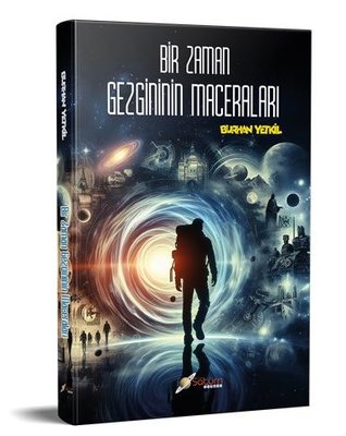 Bir Zaman Gezgininin Maceraları | Satürn Yayınları (İnce Kapak)