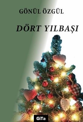 Dört Yılbaşı | Gita Yayınevi (İnce Kapak)
