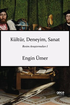 Kültür Deneyim Sanat - Resim Araştırmaları 1 | Gece Kitaplığı (İnce Kapak)
