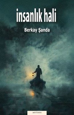 İnsanlık Hali | Mythos Kitap (İnce Kapak)