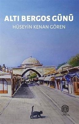 Altı Bergos Günü | Mask Yayınları (İnce Kapak)