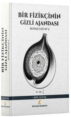 Bir Fizikçinin Gizli Ajandası - Resimli Kitap 2 | Küresel Akademi (İnce Kapak)