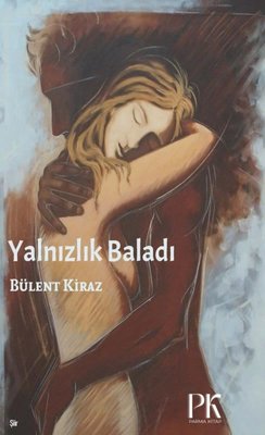 Yalnızlık Baladı | Parma Kitap (İnce Kapak)