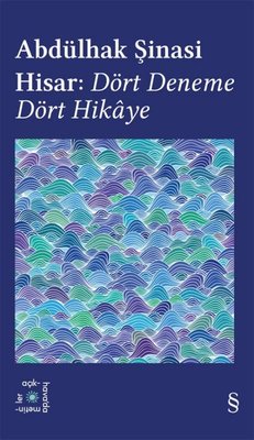 Abdülhak Şinasi Hisar: Dört Deneme Dört Hikaye - Everest Açıkhava 42 | Everest Yayınları (Cep Boy)