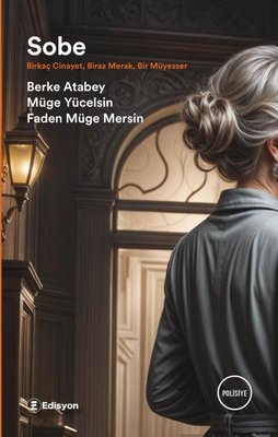 Sobe - Birkaç Cinayet Biraz Merak Bir Müyesser | Edisyon Kitap (İnce Kapak)