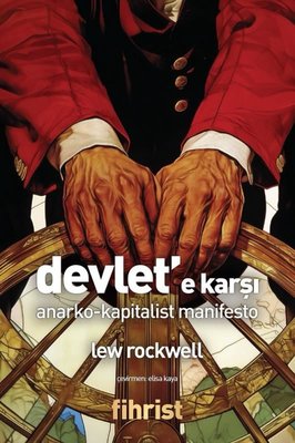 Devlet'e Karşı: Anarko - Kapitalist Manifesto | Fihrist (İnce Kapak)