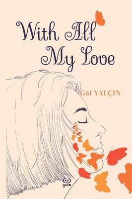 With All My Love | Gufo Yayınları (İnce Kapak)