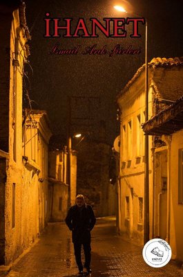İhanet - İsmail Arık Şiirleri | Esinti Yayınları (İnce Kapak)