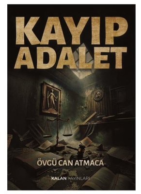 Kayıp Adalet | Kalan Yayınları (İnce Kapak)