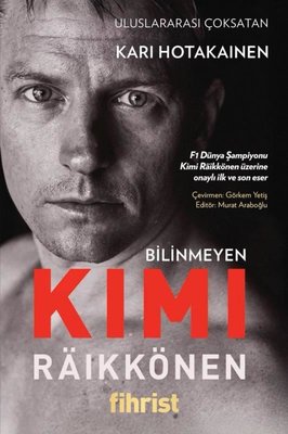 Bilinmeyen Kimi Raikkonen | Fihrist (İnce Kapak)