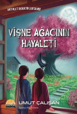 Vişne Ağacının Hayaleti - Hayalet Dedektifleri Serisi | Kent Kardeş (İnce Kapak)