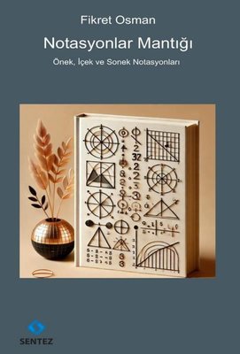 Notasyonlar Mantığı - Önek İçek ve Sonek Notasyonları | Sentez Yayıncılık (İnce Kapak)