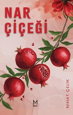 Nar Çiçeği | Manifest Yayınları (İnce Kapak)