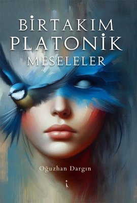 Birtakım Platonik Meseleler | İkinci Adam Yayınları (İnce Kapak)