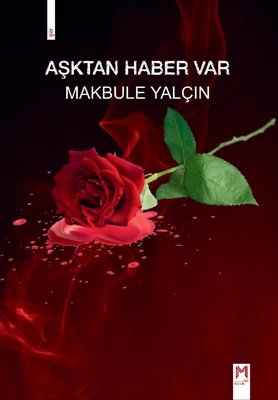 Aşktan Haber Var | Memento Mori Yayınları (İnce Kapak)