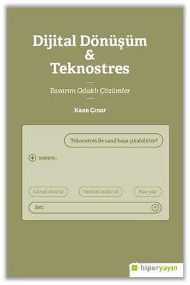 Dijital Dönüşüm & Teknostres - Tasarım Odaklı Çözümler | Hiperlink (İnce Kapak)