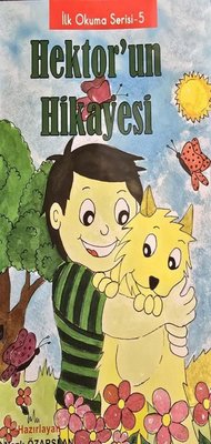 Hektor'un Hikayesi - İlk Okuma Serisi 5 | Kalem Lugat Yayıncılık (İnce Kapak)