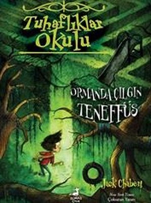 Ormanda Çılgın Teneffüs - Tuhaflıklar Okulu 3 | Olimpos Çocuk (İnce Kapak)