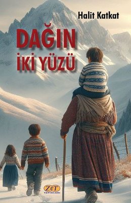 Dağın İki Yüzü | Zet Yayınları (İnce Kapak)