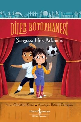 Dilek Kütüphanesi - Sonsuza Dek Arkadaş | İş Bankası Kültür Yayınları (İnce Kapak)