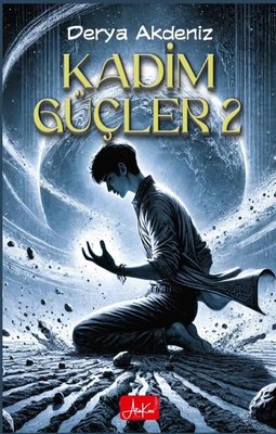 Kadim Güçler 2 | Atakar Yayıncılık (İnce Kapak)