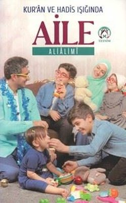 Kur'an ve Hadis Işığında Aile | Tesnim Yayınları (İnce Kapak)
